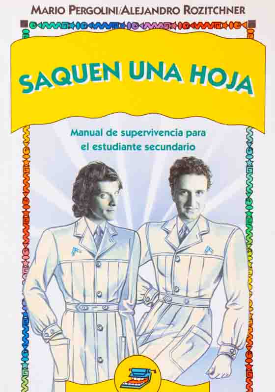alejandro-rozitchner-libro-con-mario-pergolini-saquen-una-hoja