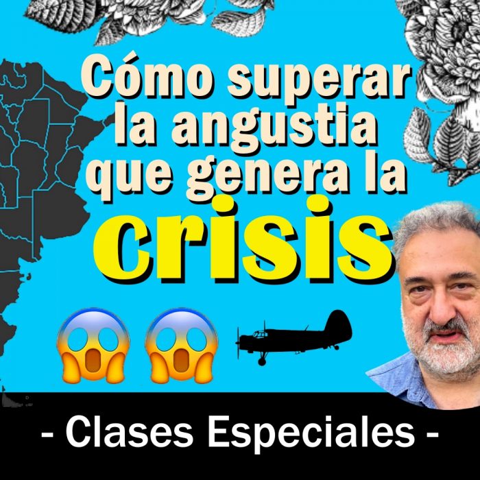 Cómo superar la angustia que genera la crisis