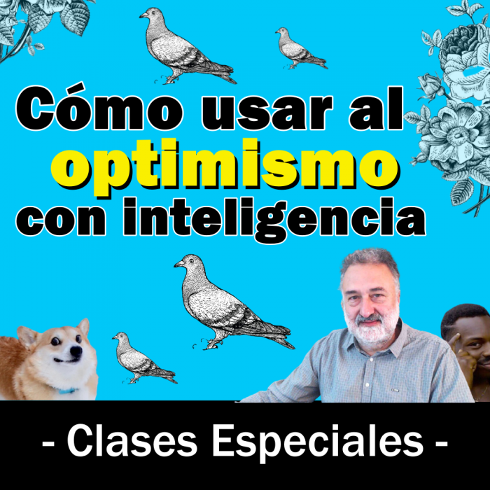 Cómo usar al optimismo con inteligencia